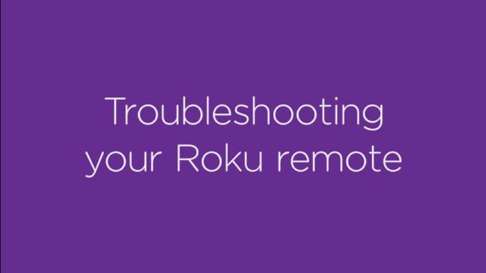 Roku Remote Not Working Troubleshooting Guides